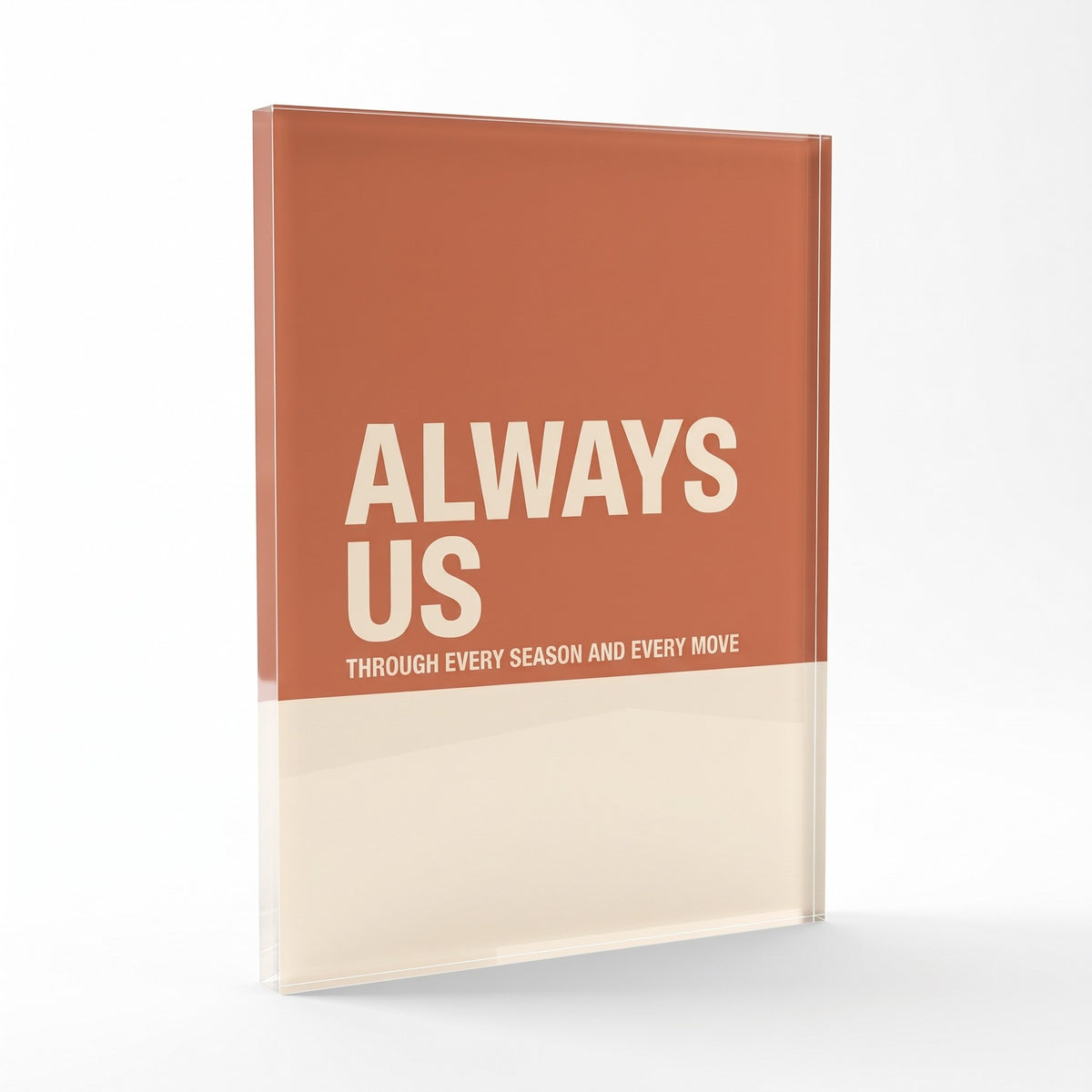 Always Us acrylic sign, glossy panel