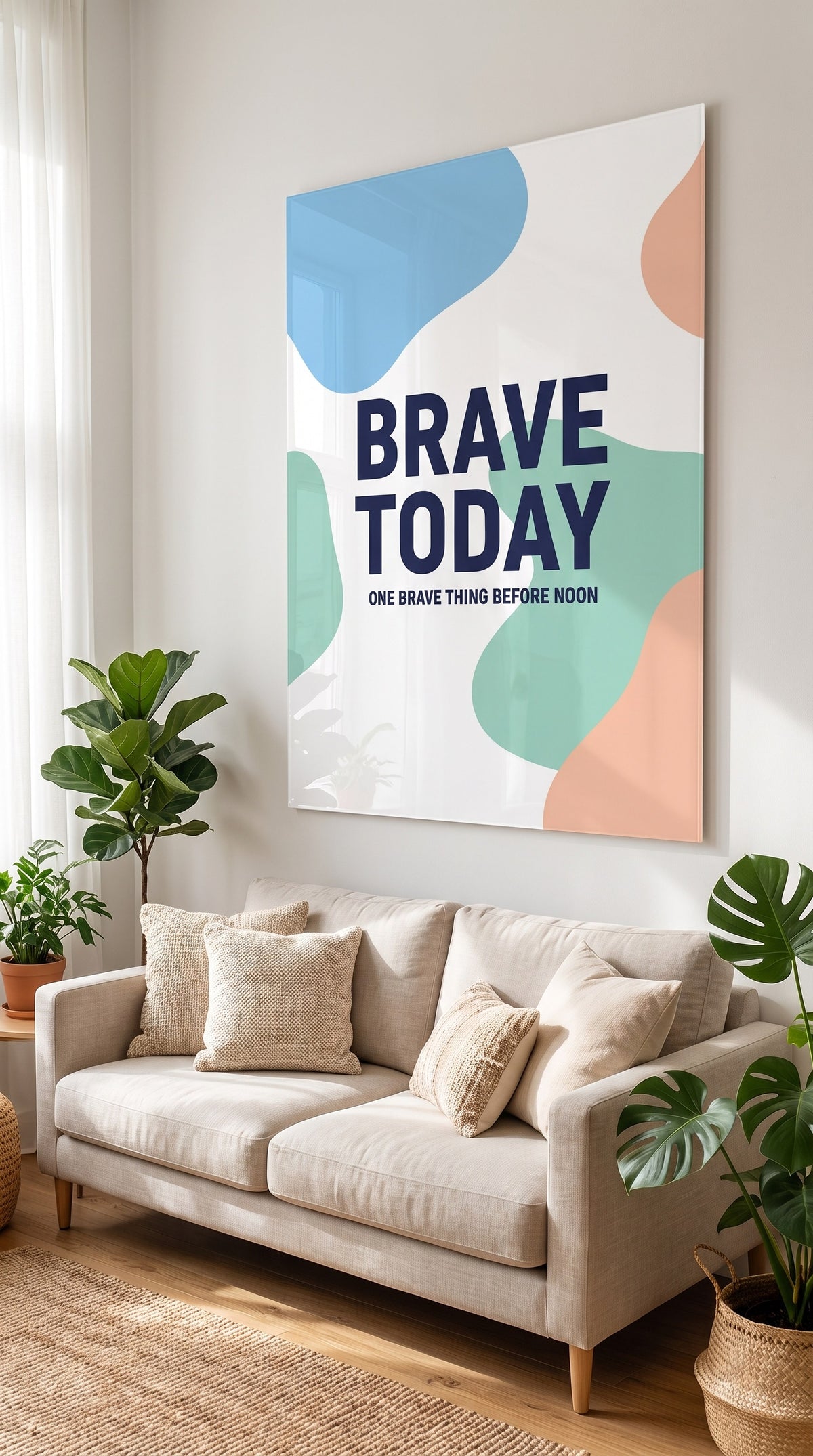 Brave Today acrylic sign at home