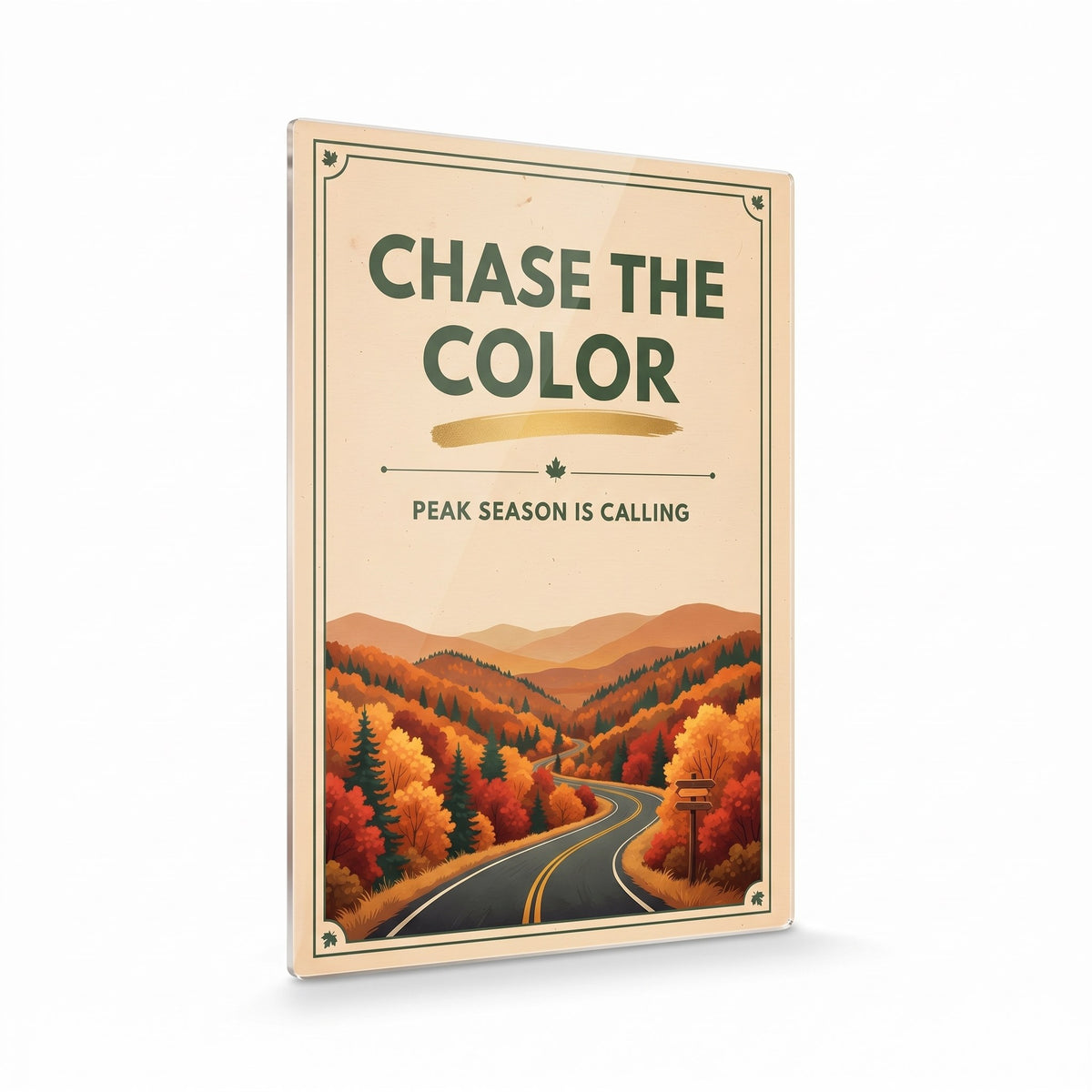 Chase The Color acrylic sign, glossy panel