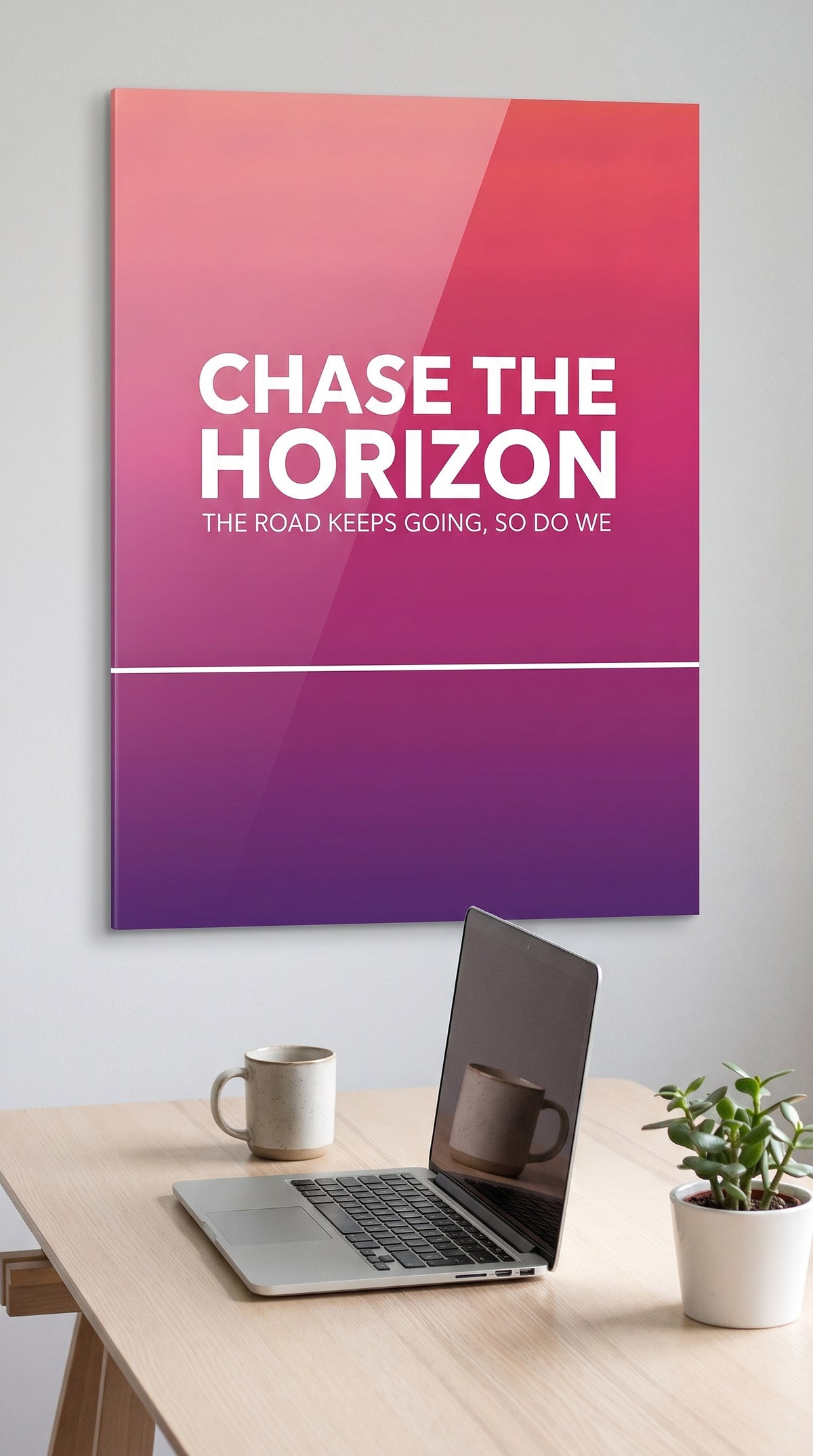 Chase The Horizon acrylic sign in a workspace