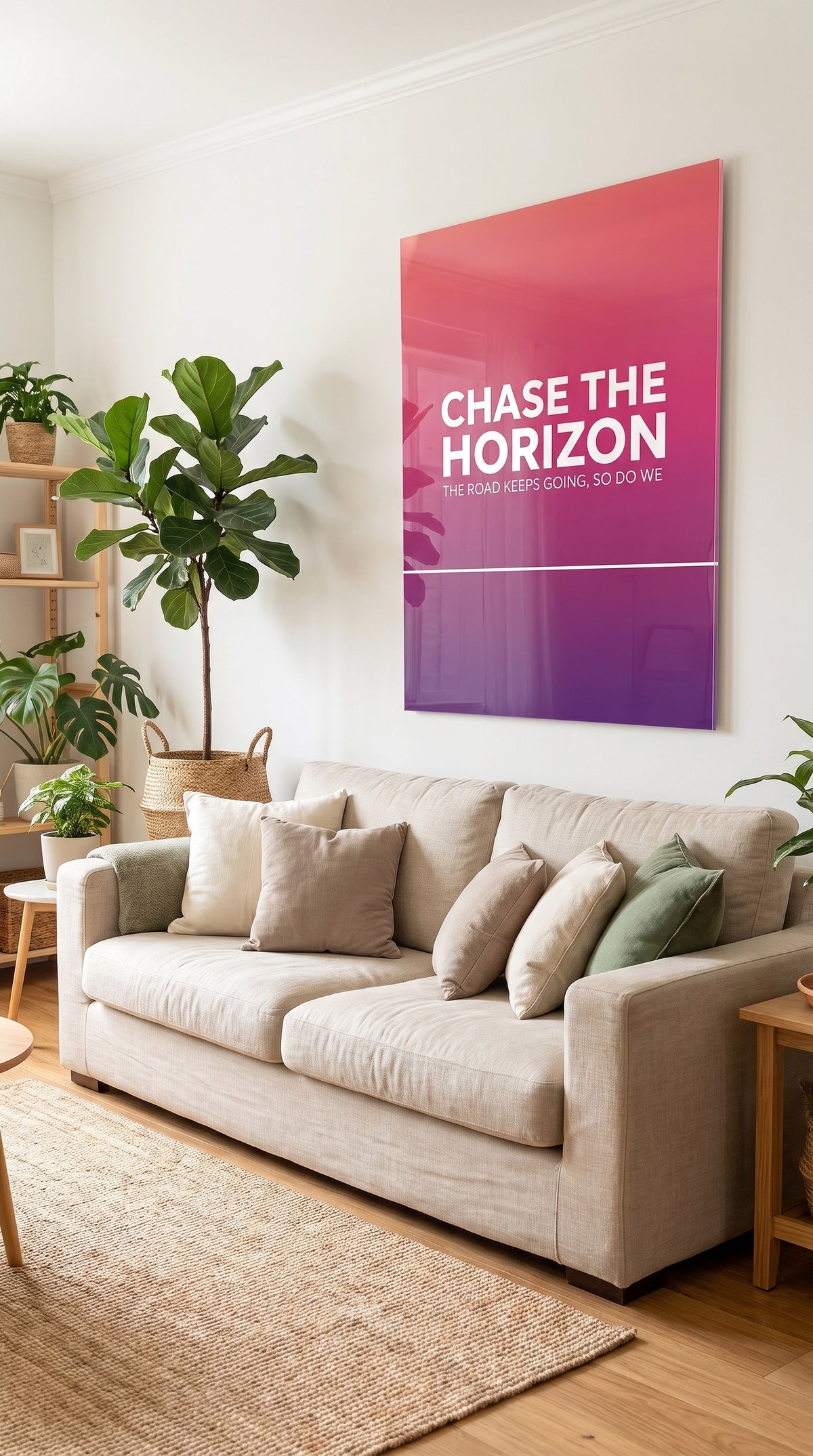 Chase The Horizon acrylic sign at home