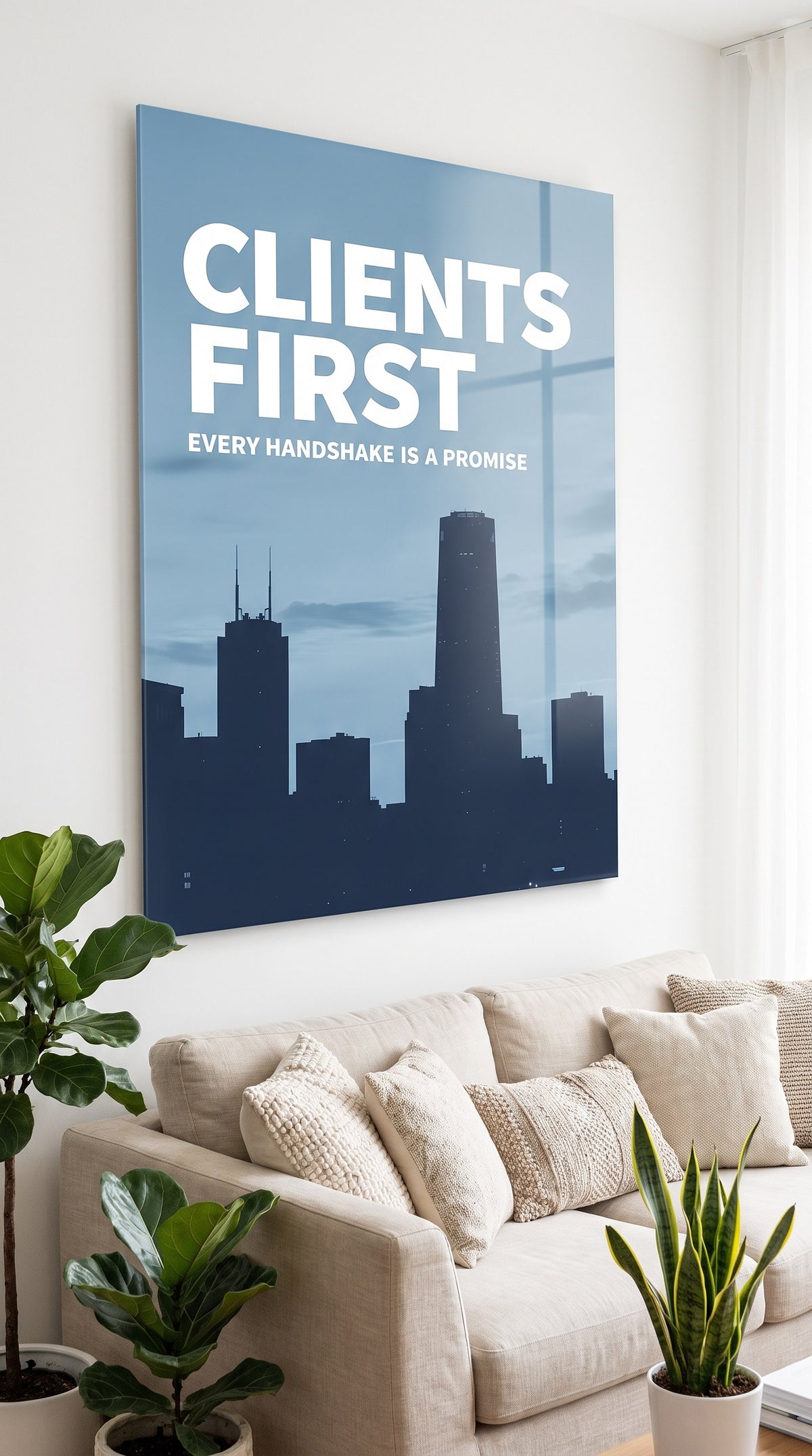 Clients First acrylic sign at home