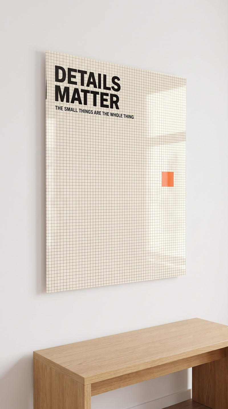 Details Matter acrylic sign