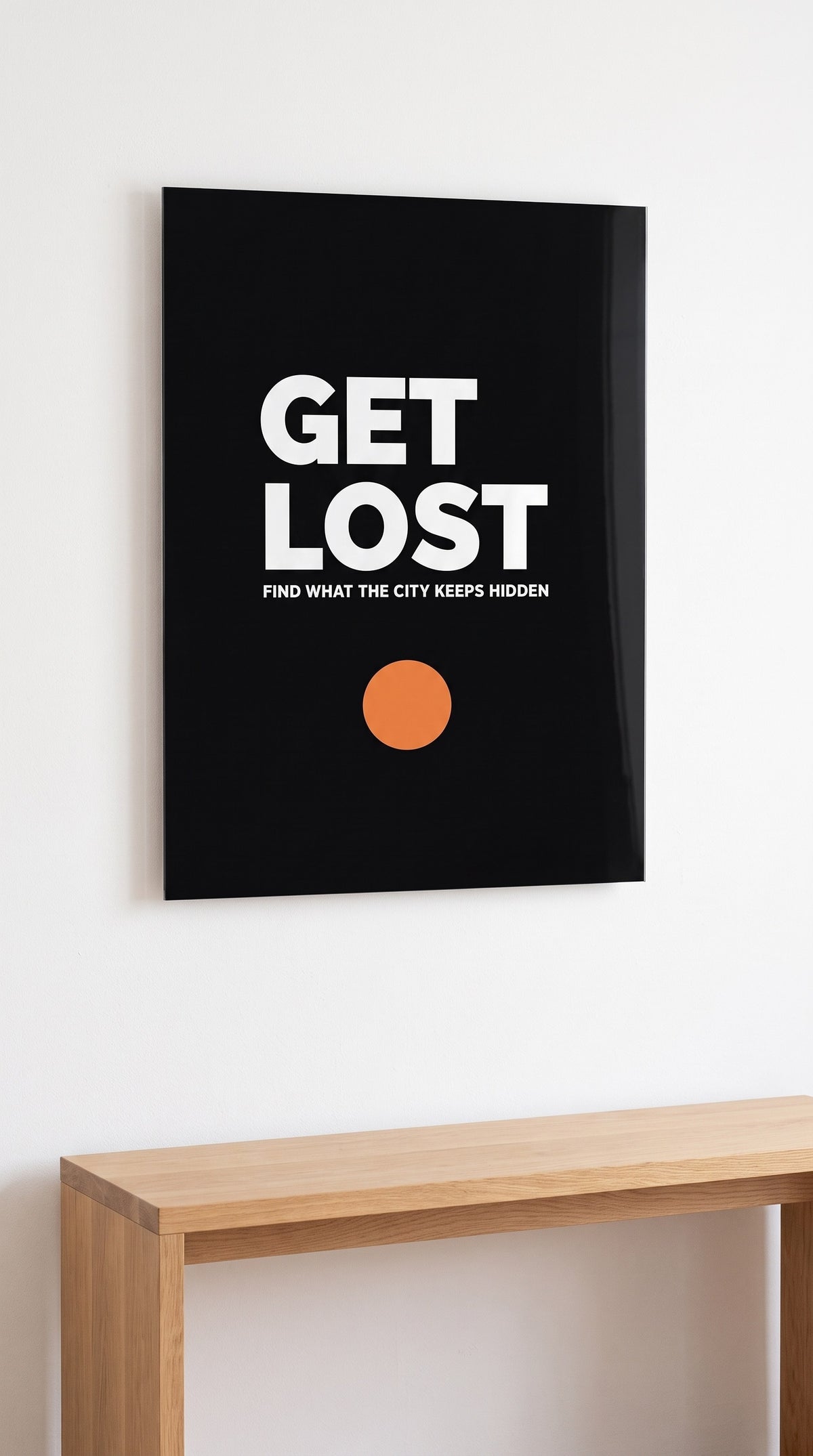 Get Lost acrylic sign