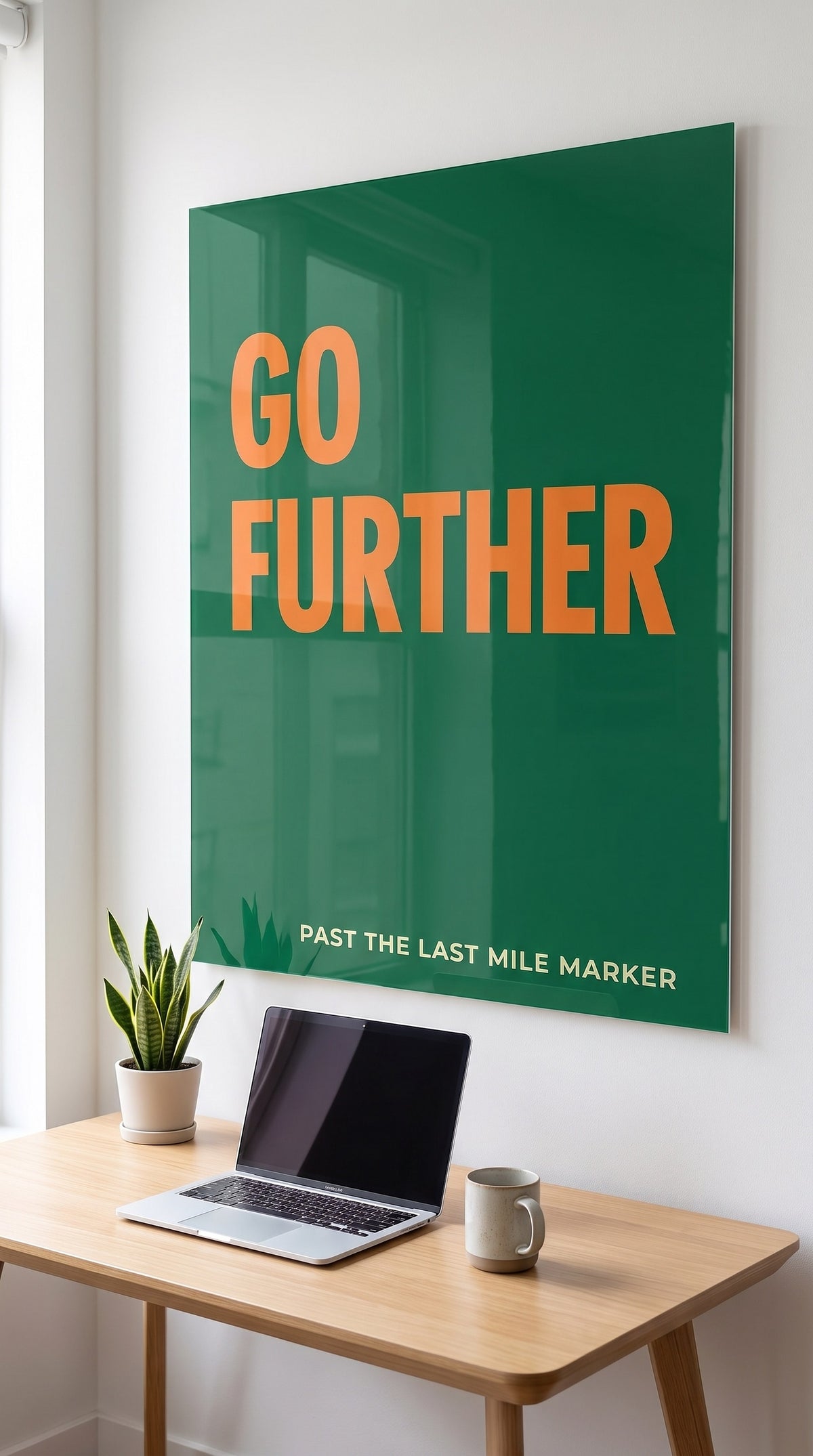 Go Further acrylic sign in a workspace