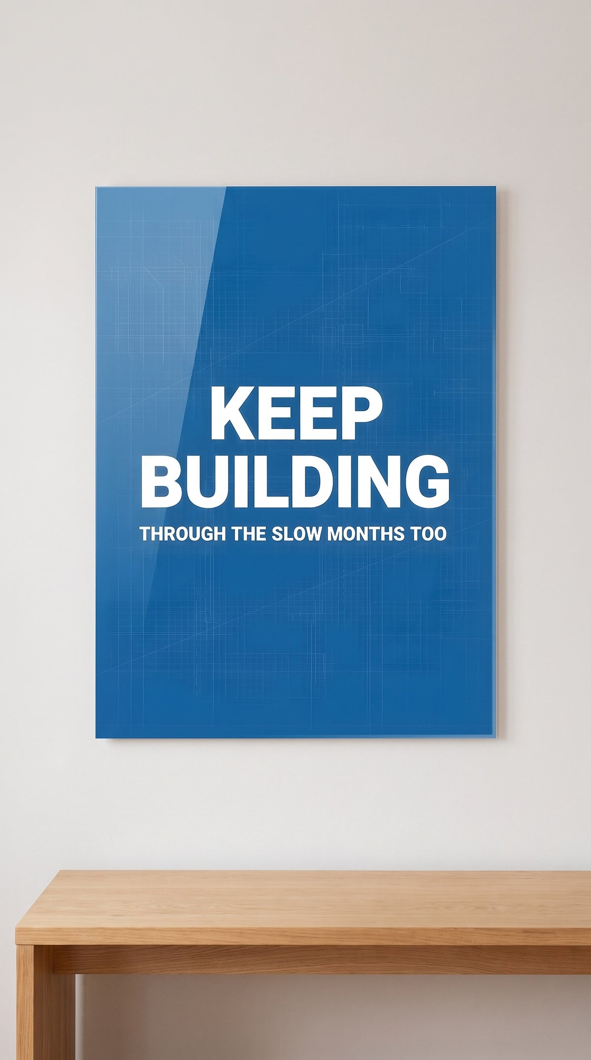 Keep Building acrylic sign