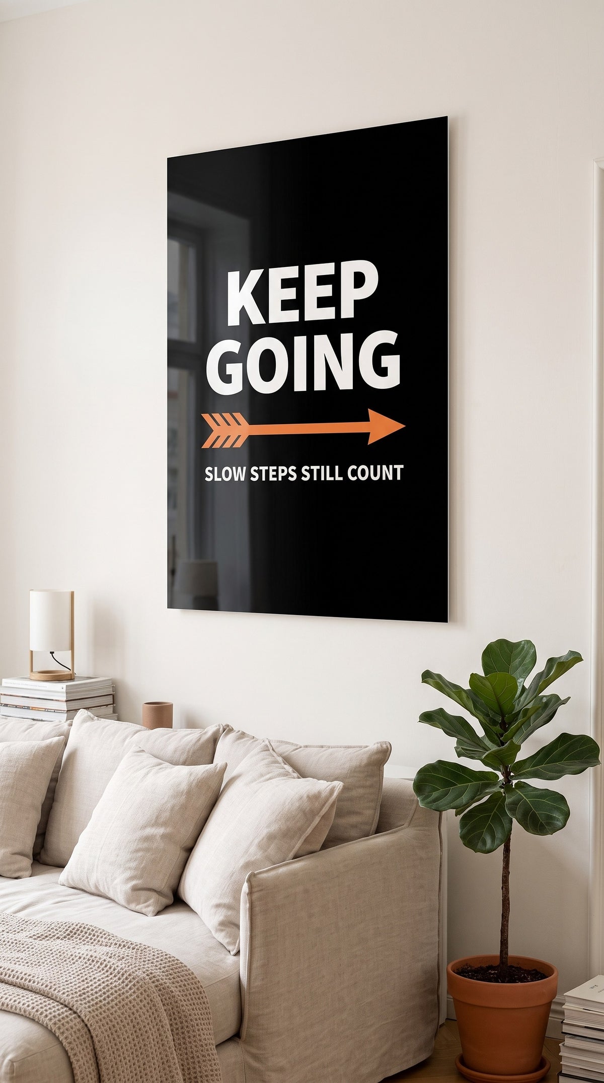 Keep Going acrylic sign at home