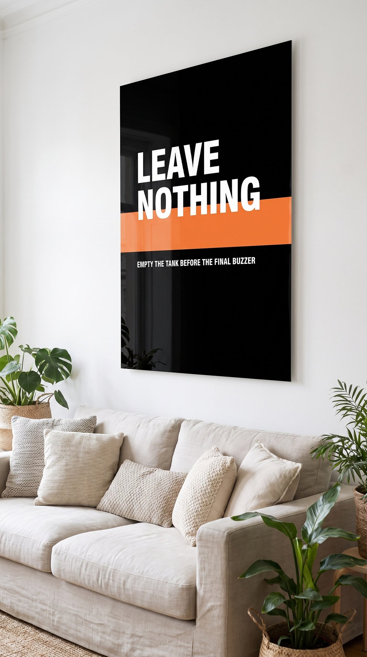 Leave Nothing acrylic sign at home