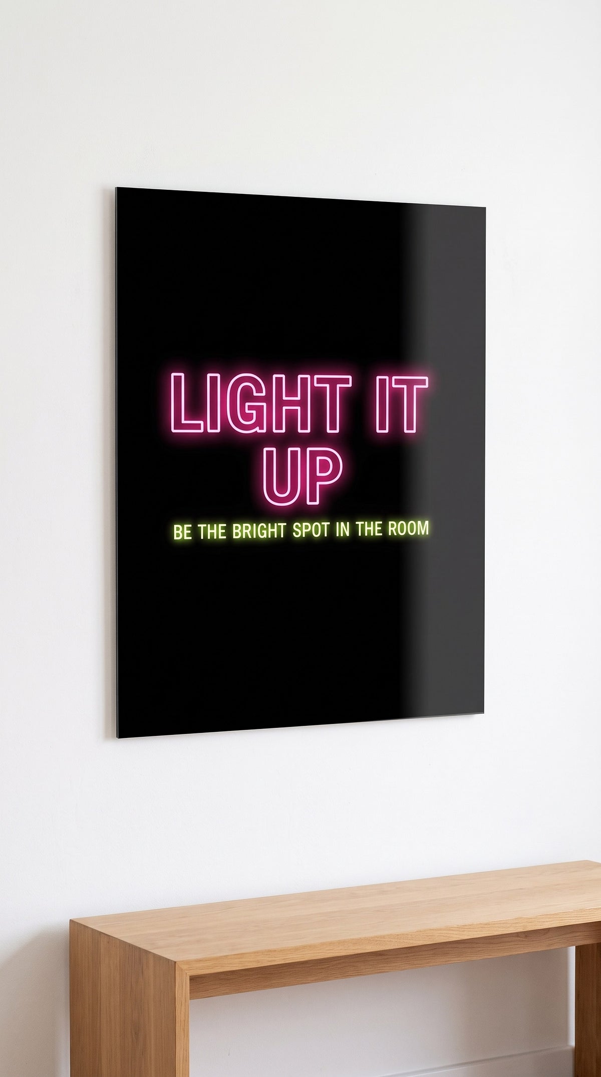 Light It Up acrylic sign