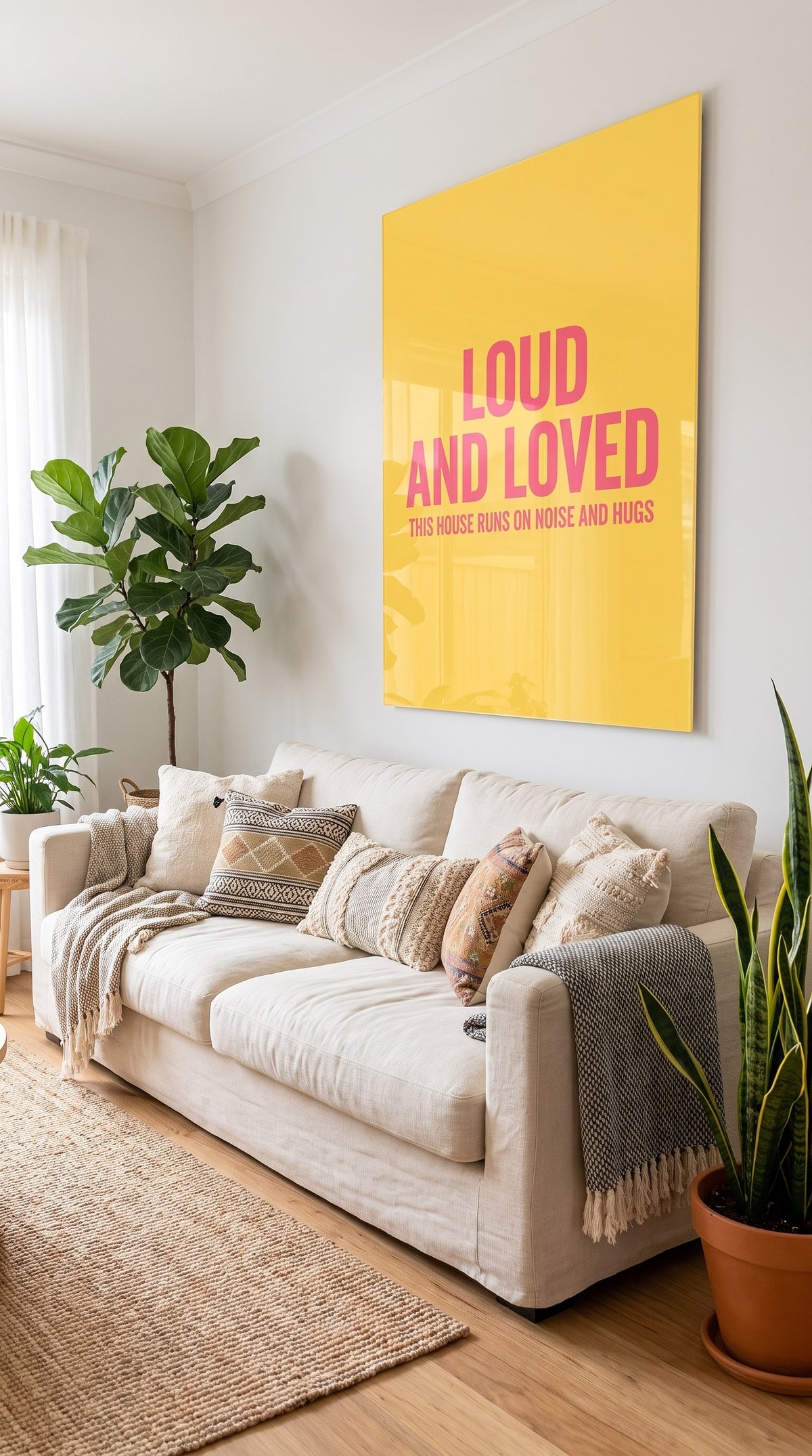 Loud And Loved acrylic sign at home