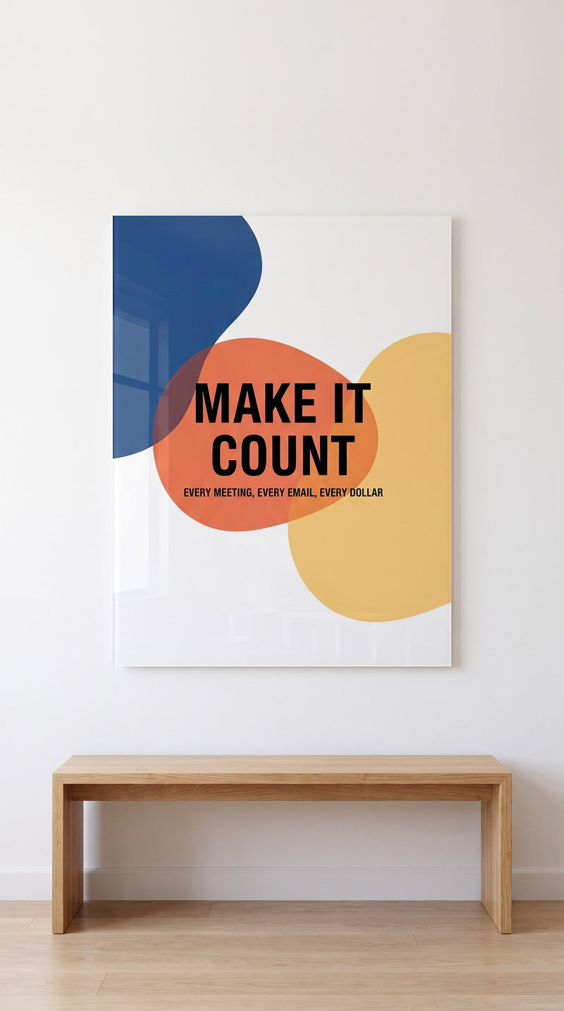 Make It Count acrylic sign