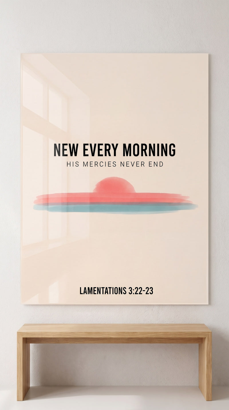 New Every Morning acrylic sign