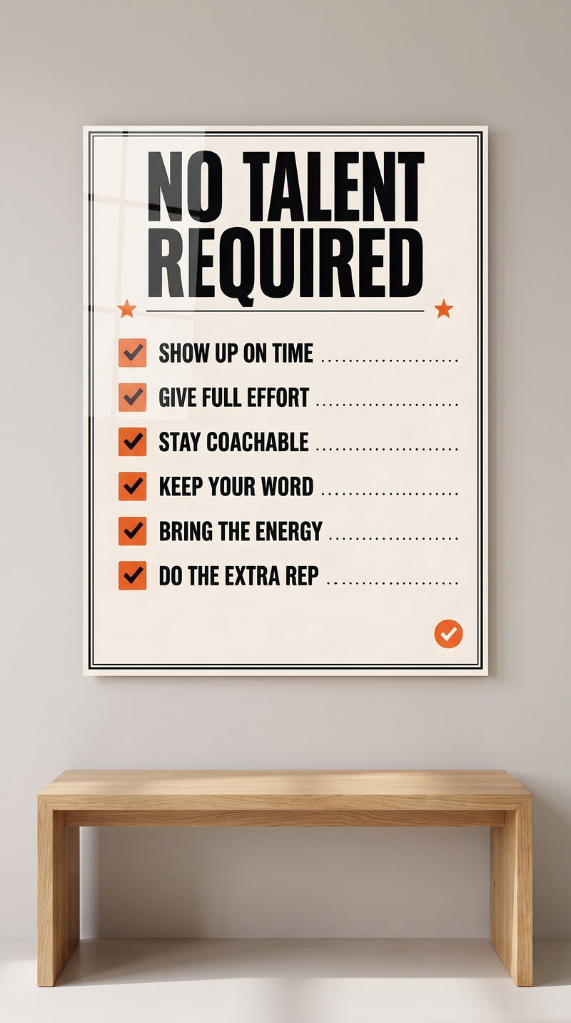 No Talent Required acrylic sign