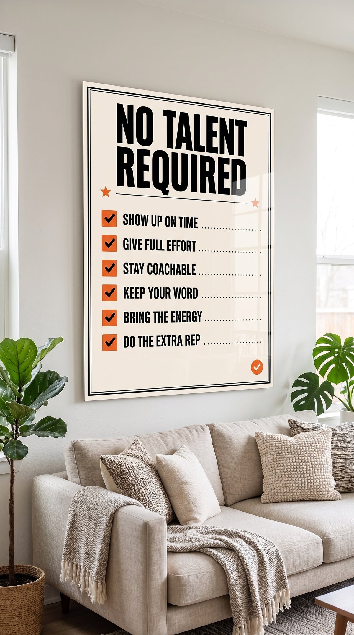 No Talent Required acrylic sign at home