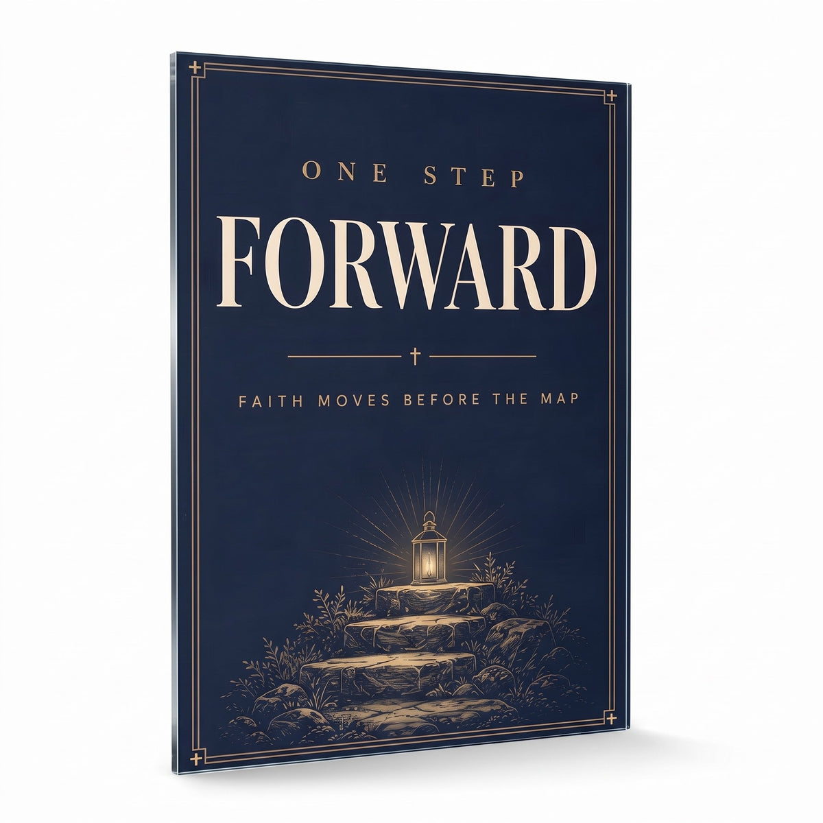 One Step Forward acrylic sign, glossy panel
