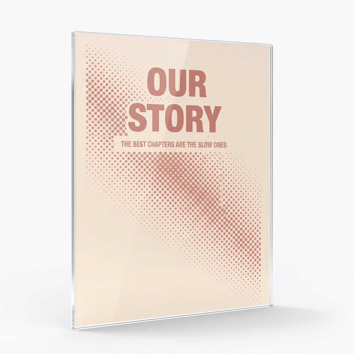 Our Story acrylic sign, glossy panel