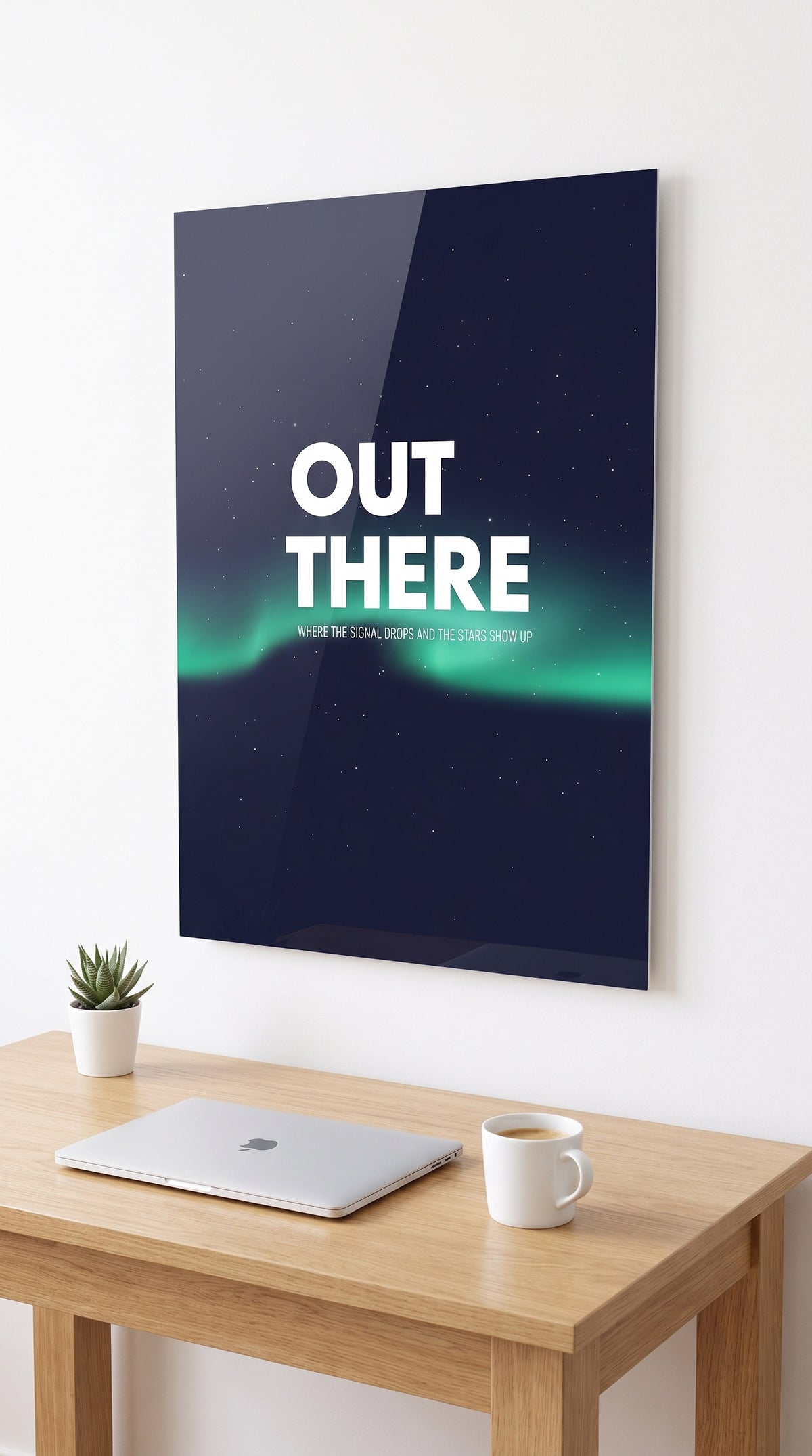 Out There acrylic sign in a workspace