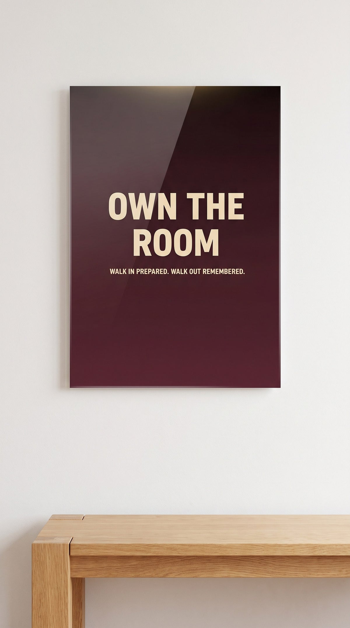 Own The Room acrylic sign