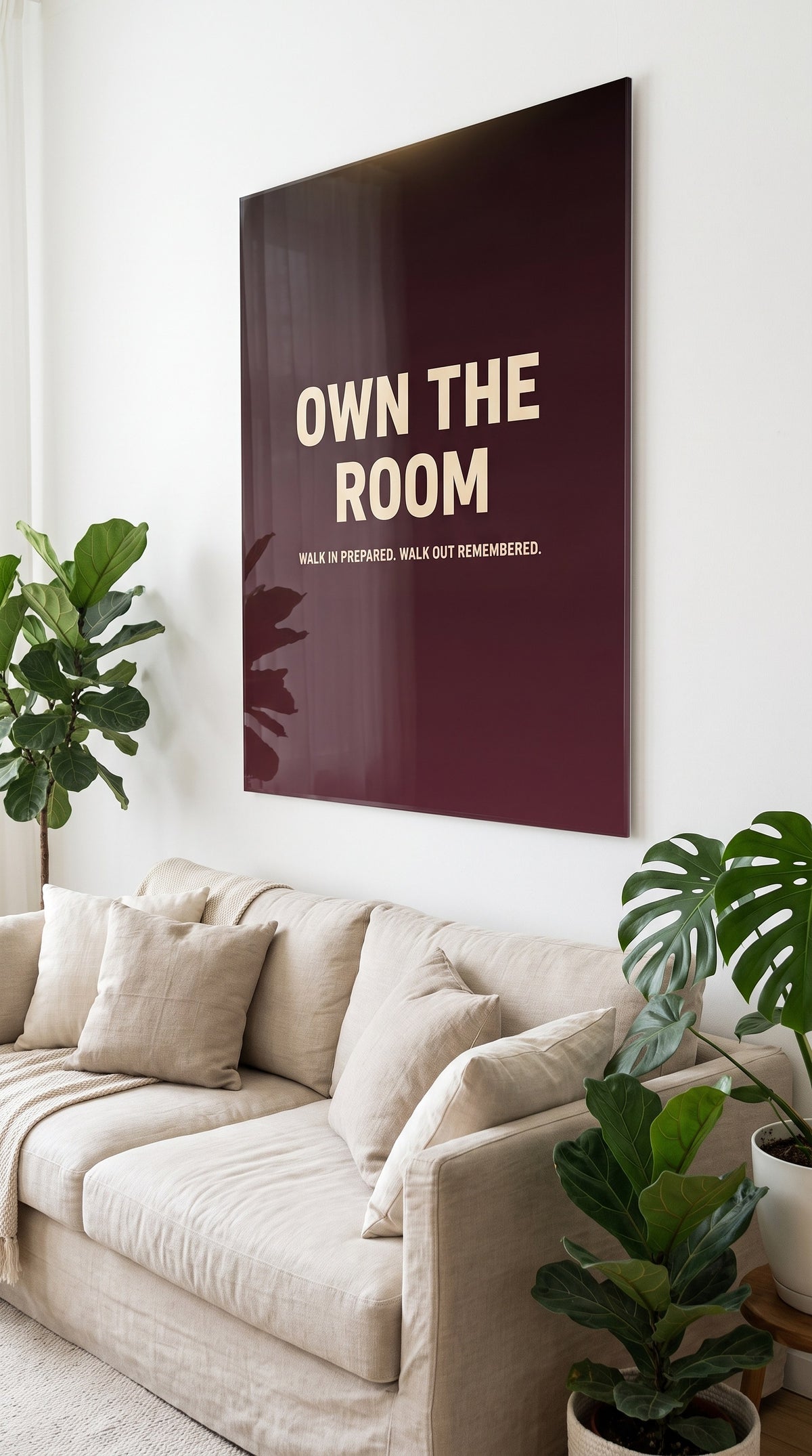 Own The Room acrylic sign at home