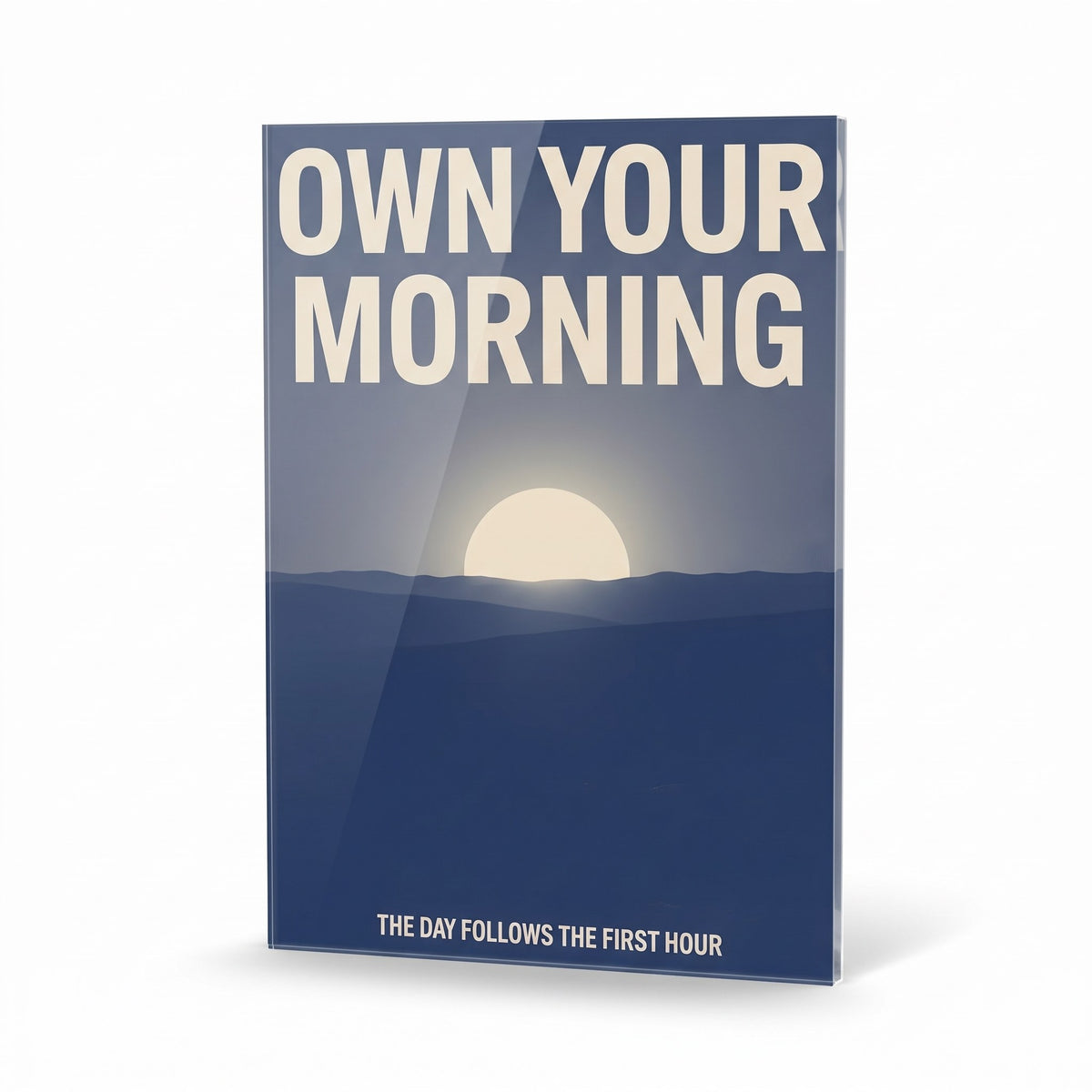 Own Your Morning acrylic sign, glossy panel