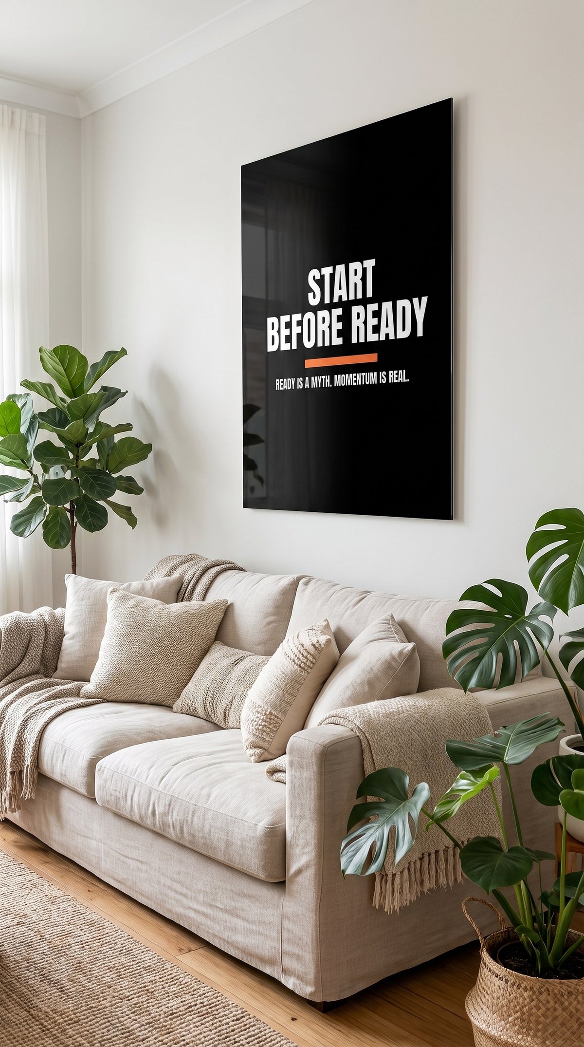 Start Before Ready acrylic sign at home