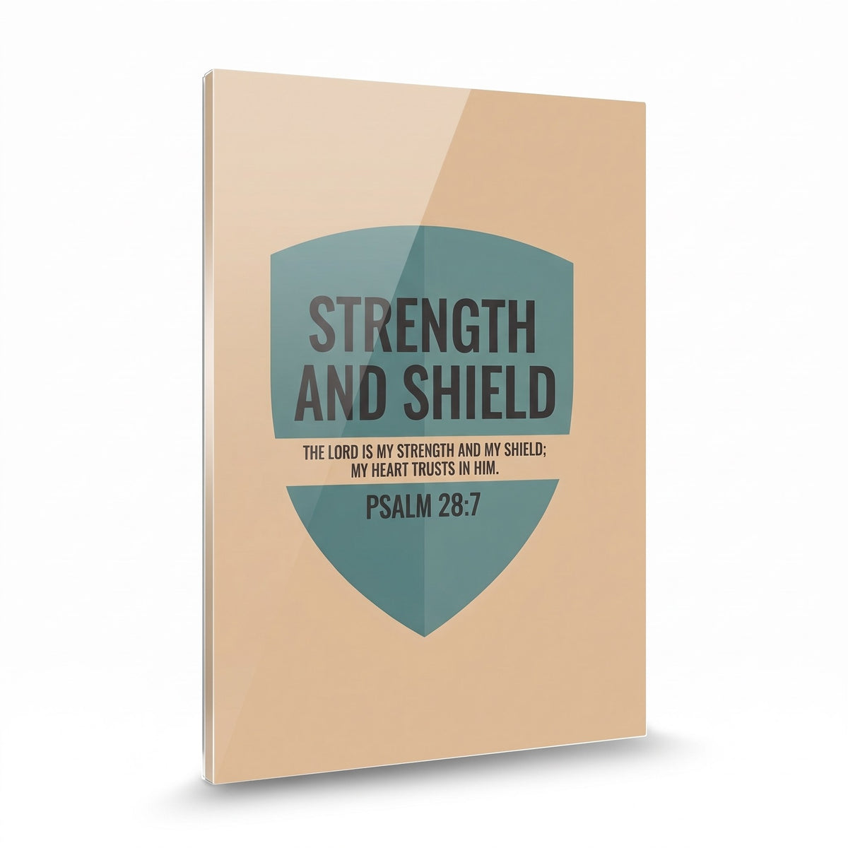 Strength And Shield acrylic sign, glossy panel