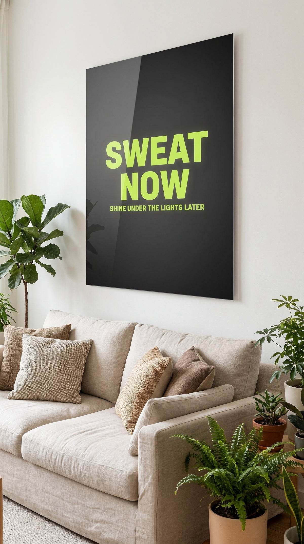 Sweat Now acrylic sign at home