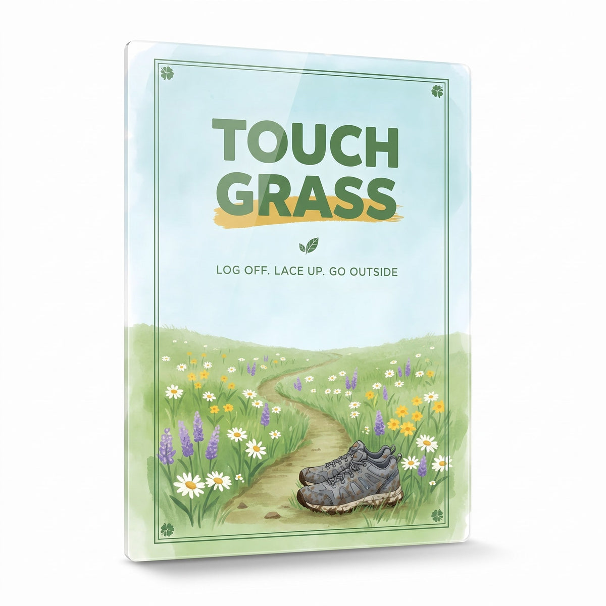 Touch Grass acrylic sign, glossy panel