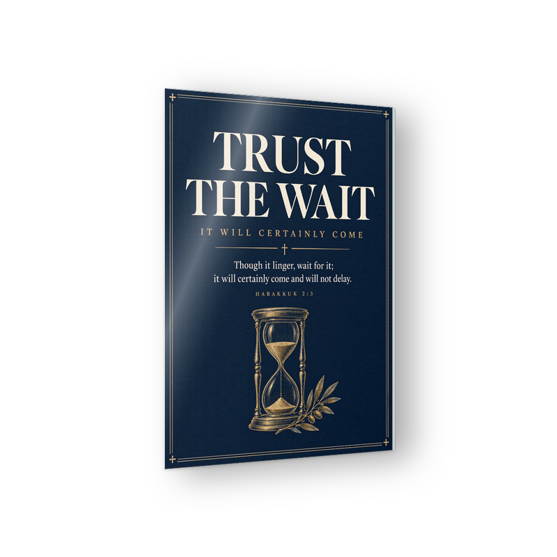 Trust The Wait