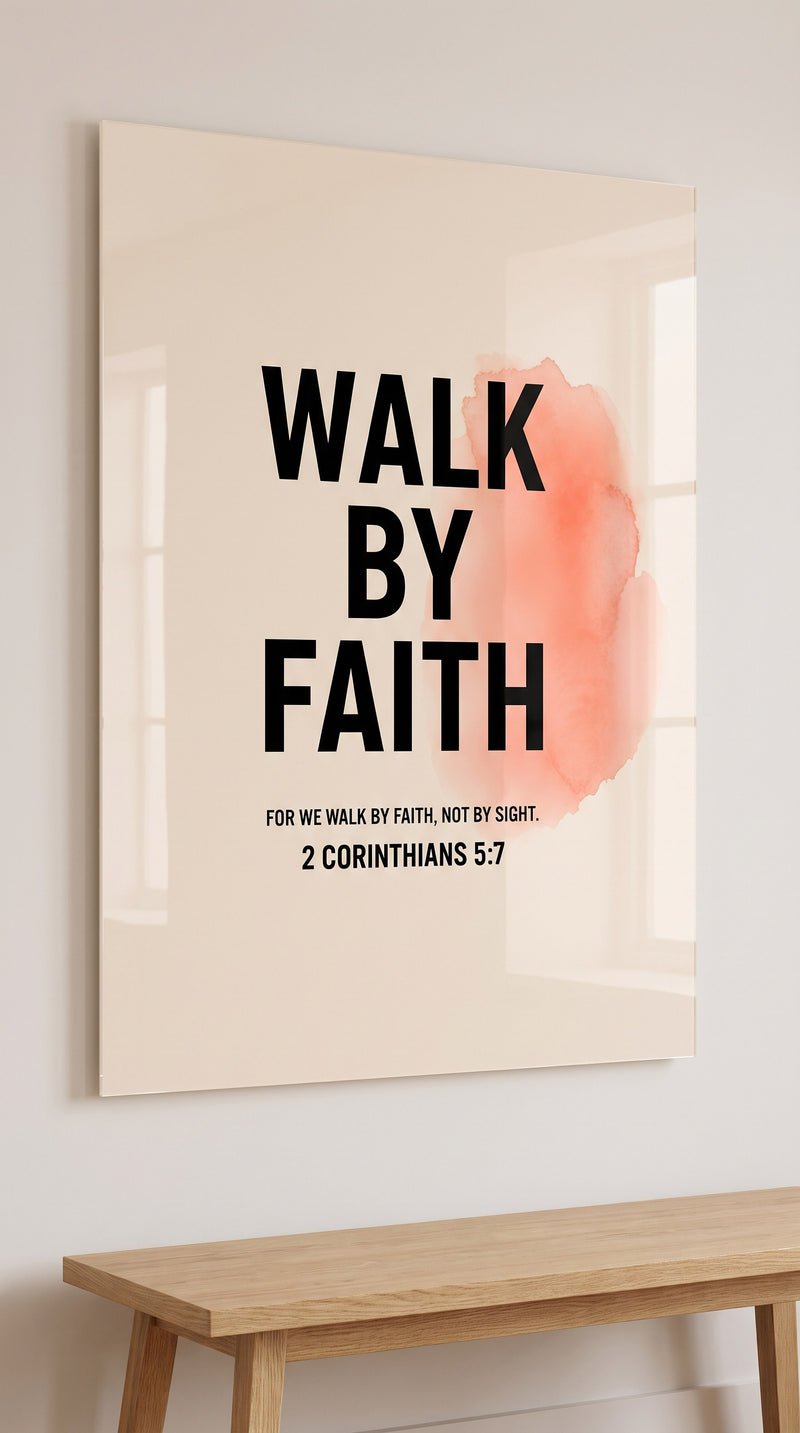 Walk By Faith acrylic sign
