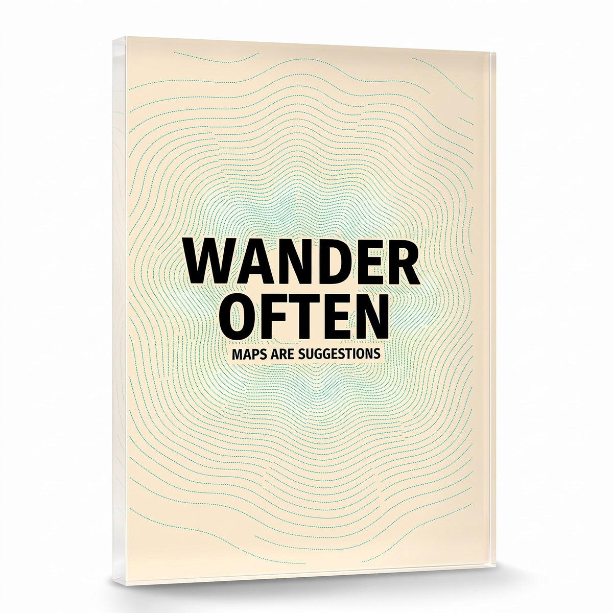 Wander Often acrylic sign, glossy panel