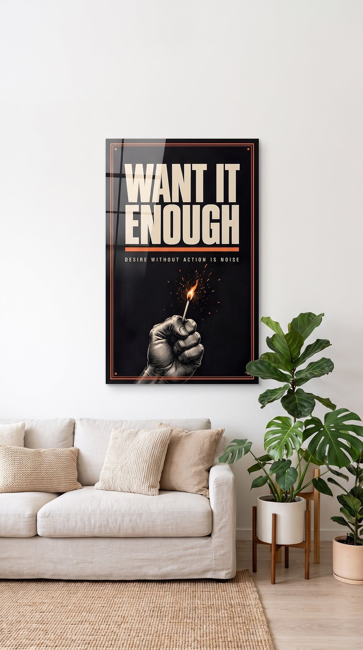 Want It Enough acrylic sign at home