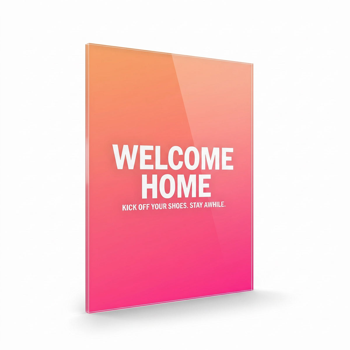 Welcome Home acrylic sign, glossy panel