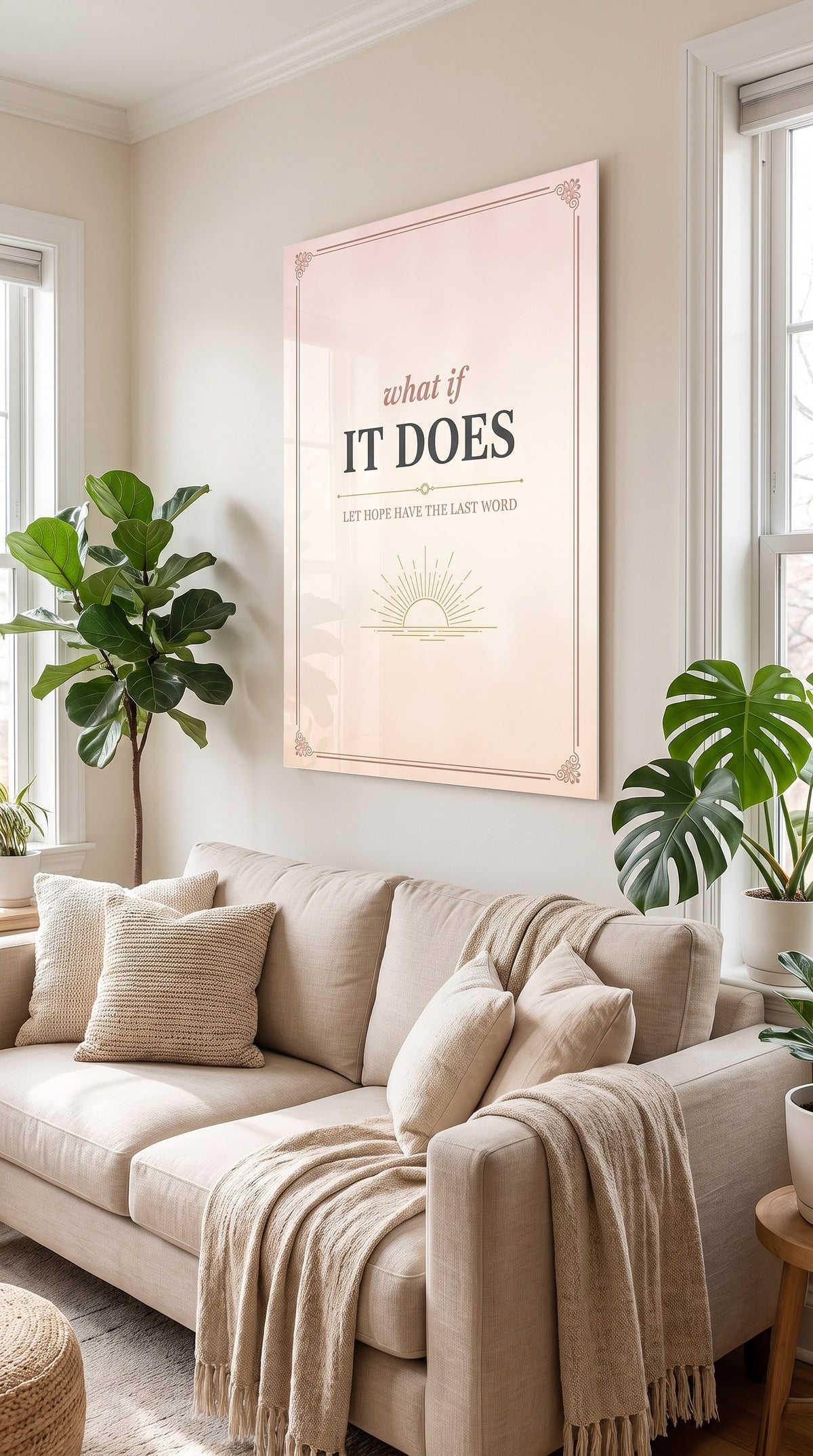 What If It Does acrylic sign at home