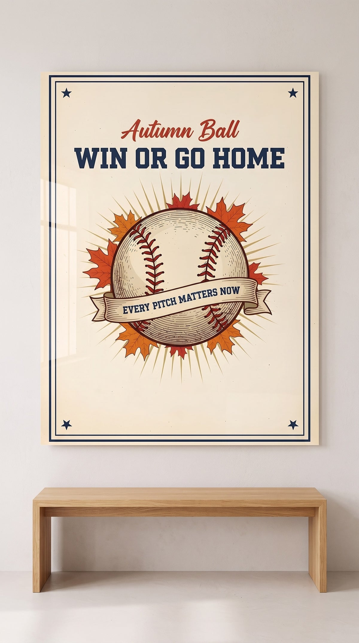 Win Or Go Home acrylic sign