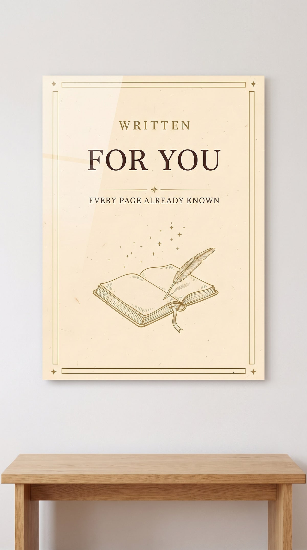 Written For You acrylic sign