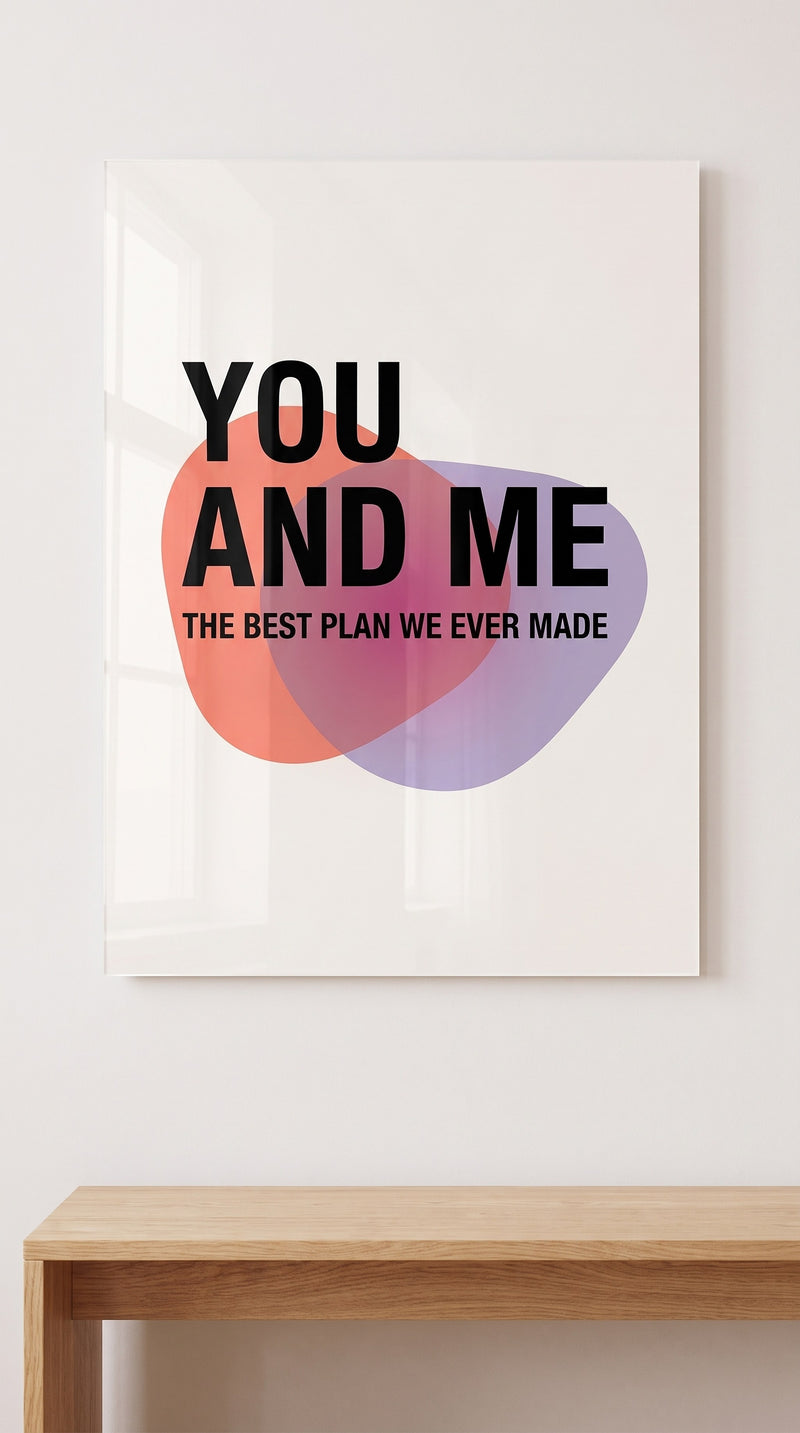 You And Me acrylic sign